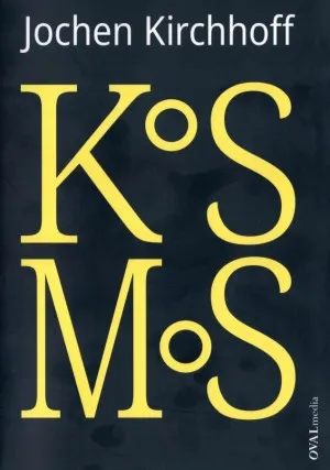 Kosmos von Jochen Kirchhoff